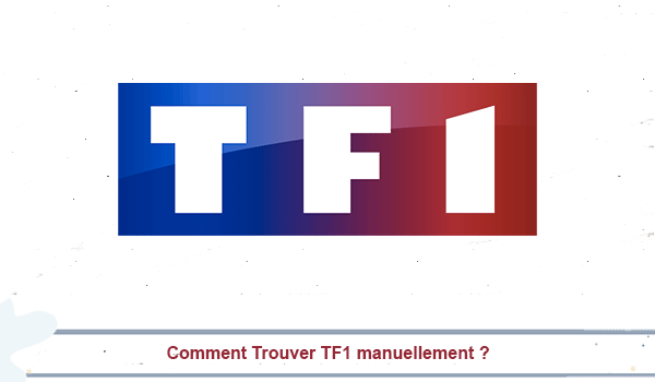 Recherche manuelle chaine tv TF1