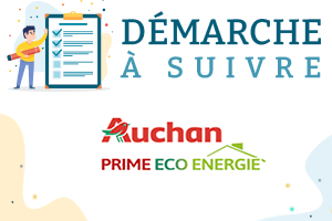 Inscription Prime Éco Énergie Auchan : La démarche à suivre