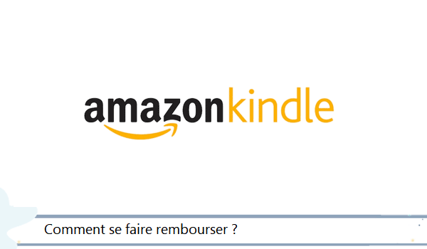 Se faire rembourser Amazon Kindle