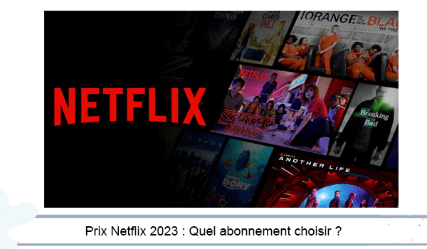 Abonnement Netflix 2023