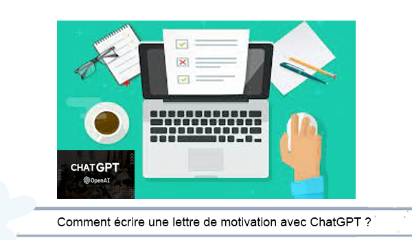 Écrire une lettre de motivation avec ChatGPT