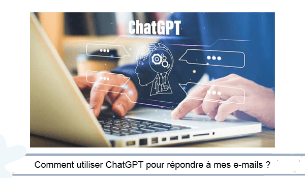Comment répondre à des e-mails avec ChatGPT