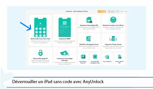Déverrouillage d'un iPad code oublié avec AnyUnlock