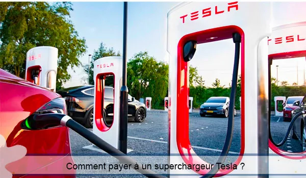 Comment payer Superchargeur Tesla