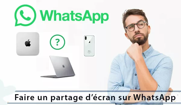 Écran partagé sur WhatsApp Windows et mac