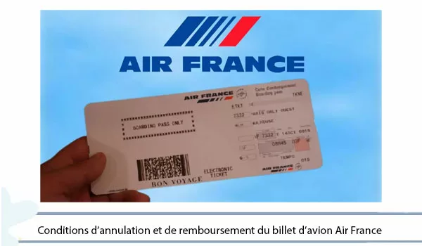 Conditions d'annulation et de remboursement des billets d'avion Air France