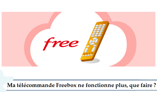 Télécommande Freebox ne fonctionne plus, que faire ?