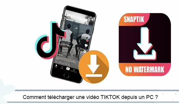 Snaptik téléchargement vidéo Tik tok 