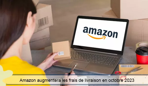 Les frais de port Amazon seront augmentés en octobre 