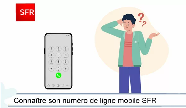 Quelles solutions pour connaître son numéro de ligne mobile SFR ?