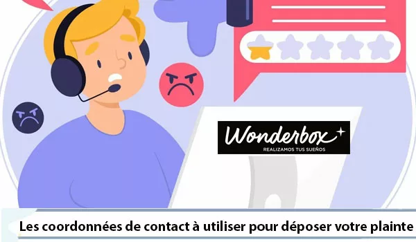 Les coordonnées de contact du service client pour déposer une plainte Wonderbox