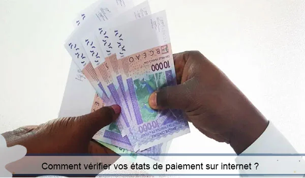 Comment vérifier vos états de paiement sur internet pour étudiants boursiers Sénégal