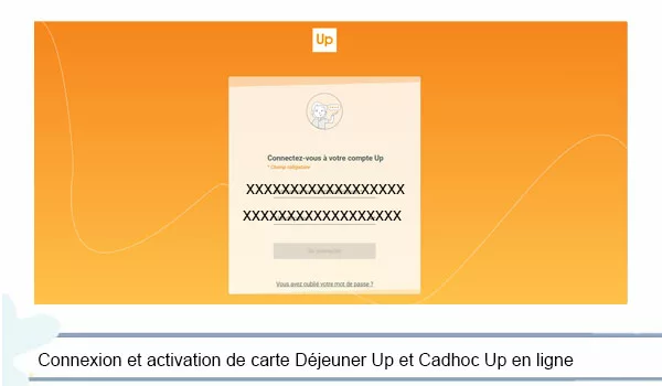 Connexion et activation de carte Déjeuner Up et Cadhoc Up en ligne