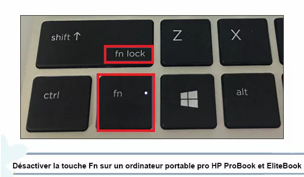 Désactiver la touche Fn sur un ordinateur portable pro HP ProBook et EliteBook