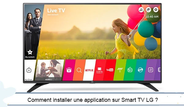 Télécharger une application sur Smart TV LG