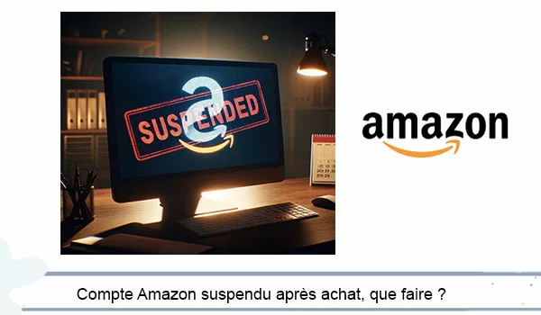 Compte Amazon suspendu relevé de facturation