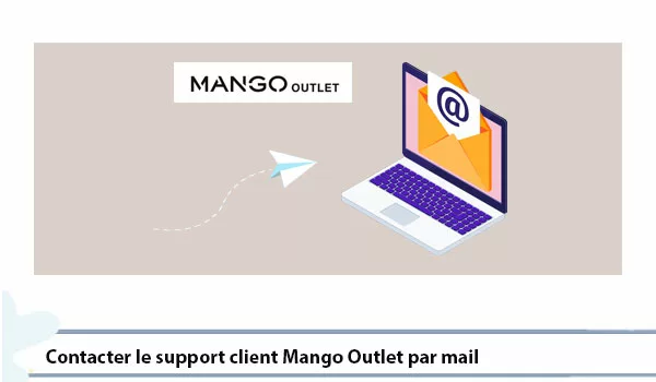 Contacter le support client Mango Outlet par mail