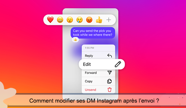 Modifier ses DM Instagram après l’envoi.